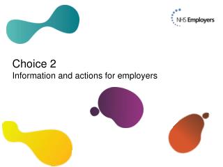 Choice 2 Information and actions for employers