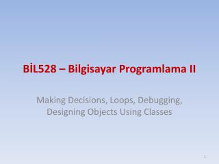 BİL528 – Bilgisayar Programlama II
