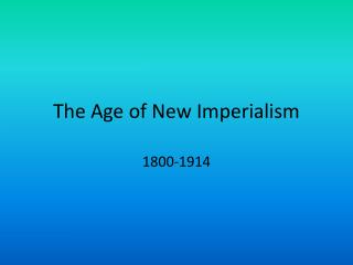 The Age of New Imperialism