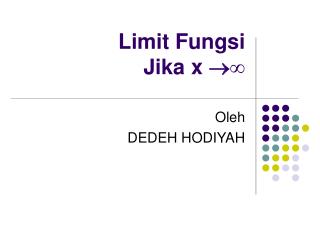 Limit Fungsi Jika x  ∞