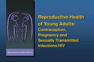 Reproductive Health Series