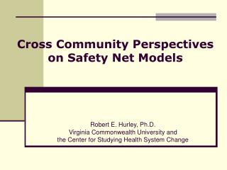 Cross Community Perspectives on Safety Net Models