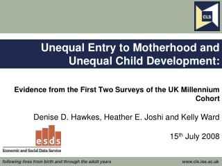 Unequal Entry to Motherhood and Unequal Child Development: