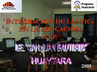 INTEGRACION DE LAS TICs EN LA EDUCACIÓN A.I.P.