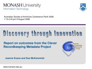 Australian Society of Archivists Conference Perth 2008 1.15-2.45 pm 9 August 2008