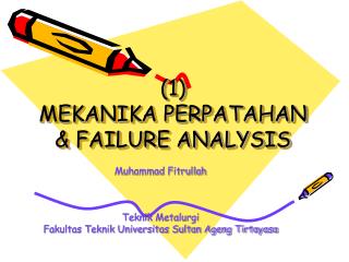 (1) MEKANIKA PERPATAHAN &amp; FAILURE ANALYSIS