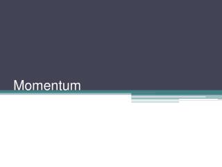 Momentum