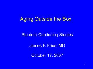 Aging Outside the Box