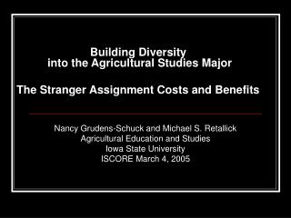 Building Diversity into the Agricultural Studies Major The Stranger Assignment Costs and Benefits