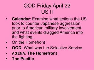 QOD Friday April 22 US II