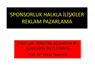 SPONSORLUK HALKLA İLİŞKİLER REKLAM PAZARLAMA