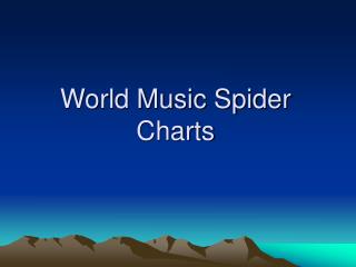 World Music Spider Charts