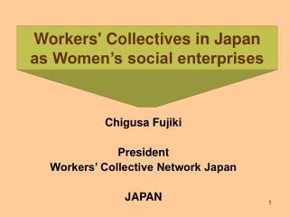 Workers' Collectives in Japan as Women’s social enterprises