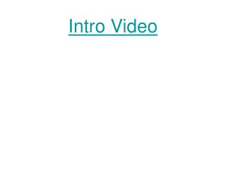 Intro Video