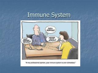 Immune System