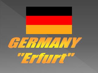 GERMANY &quot;Erfurt&quot;