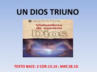 UN DIOS TRIUNO