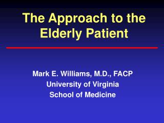 The Approach to the Elderly Patient