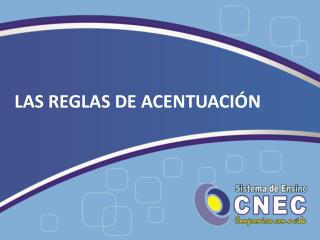 LAS REGLAS DE ACENTUACIÓN