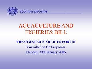 AQUACULTURE AND FISHERIES BILL