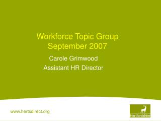 Workforce Topic Group September 2007