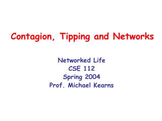 Contagion, Tipping and Networks