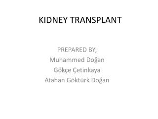KIDNEY TRANSPLANT