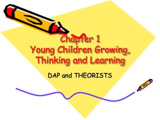 Chapter 1 Young Children Growing, Thinking and Learning