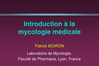 Introduction à la mycologie médicale