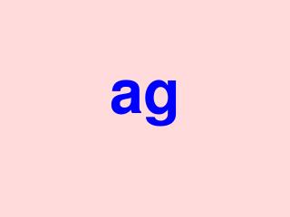 b → ag b ag st → ag st ag h → ag h ag