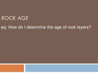 Rock age