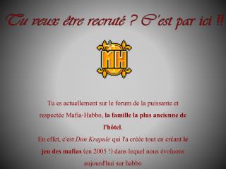 Tu veux être recruté ? C’est par ici !!