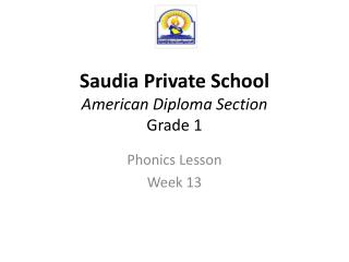 Saudia Private School American Diploma Section Grade 1