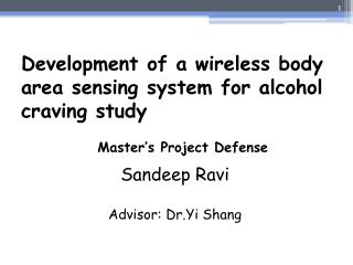 Development of a wireless body area sensing system for alcohol craving study