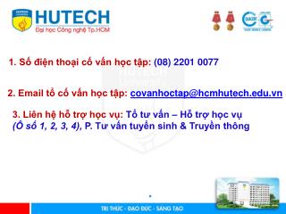 1. Số điện thoại cố vấn học tập: (08) 2201 0077