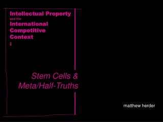 Intellectual Property and the International Competitive Context :