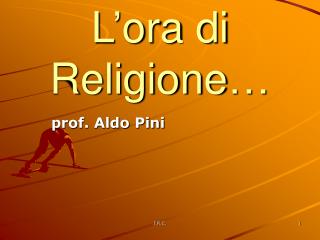 L’ora di Religione…