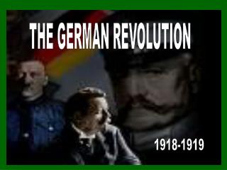 The German Revolution 1918-1919