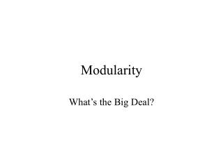 Modularity