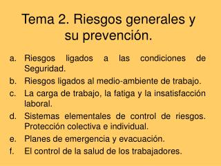 Tema 2. Riesgos generales y su prevención.