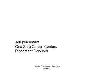 Job placement One Stop Career Centers Placement Services