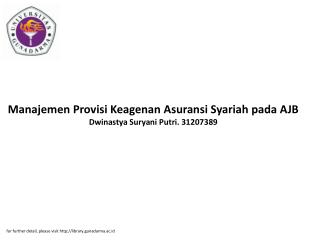 Manajemen Provisi Keagenan Asuransi Syariah pada AJB Dwinastya Suryani Putri. 31207389