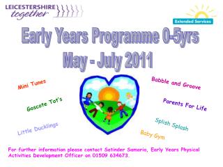 Early Years Programme 0-5yrs May - July 2011