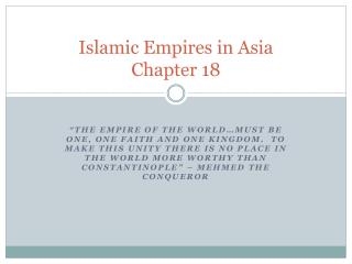 Islamic Empires in Asia Chapter 18