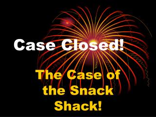 Case Closed!