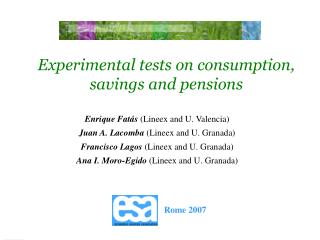 Experimental tests on consumption, savings and pensions