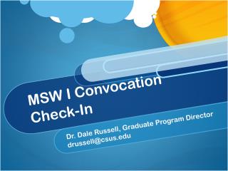 MSW I Convocation Check-In