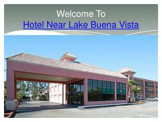 Hotel Near Lake Buena Vista