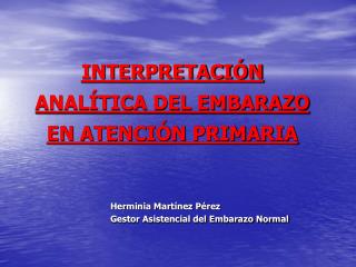 INTERPRETACIÓN ANALÍTICA DEL EMBARAZO EN ATENCIÓN PRIMARIA