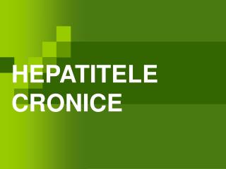 HEPATITELE CRONICE